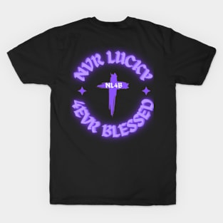 Purple Never Lucky Forever Blessed With Cross Fashion Tee T-Shirt